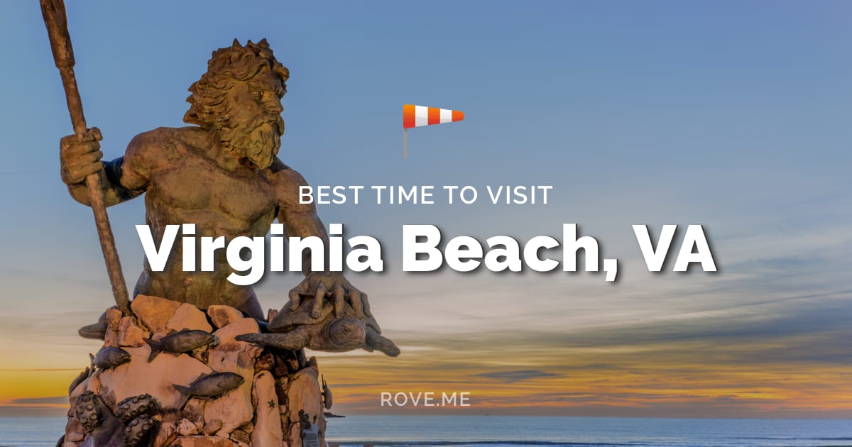 Best Time To Visit Virginia Beach, VA 2021 Weather & 18 Things to Do